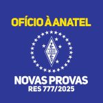 LABRE solicita esclarecimentos à ANATEL sobre novas regras de provas para radioamadores