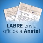 Ofícios LABRE à Anatel