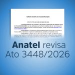 Anatel revisa Ato 3448/2026 com aprovação de propostas da LABRE